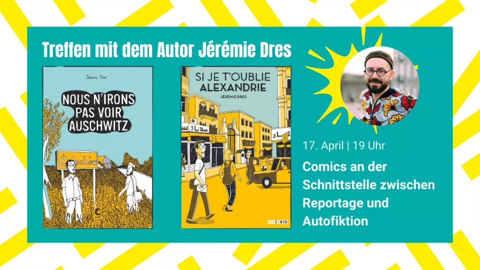 Comics an der Schnittstelle zwischen Reportage und Autofiktion: Begegnung mit Jérémie Dres